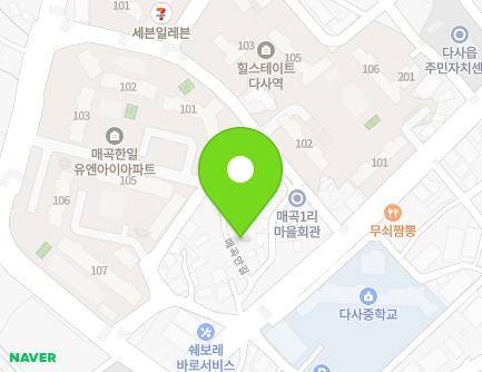 3-2 Maegogan-gil, Dasa-eup, Dalseong-gun, Daegu, Republic of Korea Map