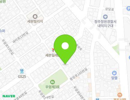 7 Uam-ro 64beon-gil, Cheongwon-gu, Cheongju-si, Chungcheongbuk-do, Republic of Korea Map